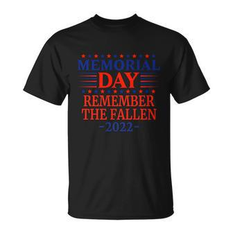 2022 Memorial Day Remember The Fallen Great Gift Unisex T-Shirt - Monsterry DE