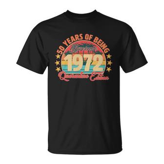 50 Years Of Being Awesome 1972 Quarantine Edition 50Th Birthday Graphic Design Printed Casual Daily Basic Unisex T-Shirt