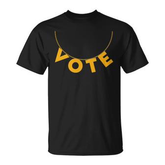 Vote Gold Chain Necklace 2020 Election Graphic Design Printed Casual Daily Basic Unisex T-Shirt
