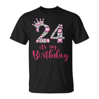 24 Its My Birthday 24Th Birthday 24 Years Old Bday Unisex T-Shirt - Seseable