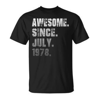 44 Year Old Awesome Since July 1978 Gifts 44Th Birthday Unisex T-Shirt - Seseable