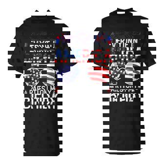 4Th Of July Birthday Gifts Funny Bday Born On 4Th Of July Unisex T-Shirt | Seseable CA
