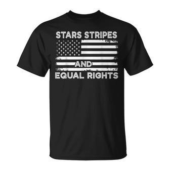 4Th Of July Womens Rights Stars Stripes And Equal Rights Unisex T-Shirt - Seseable