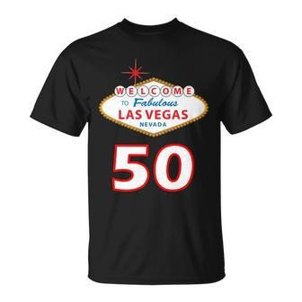 50 Years Old In Vegas - 50Th Birthday Tshirt Unisex T-Shirt - Monsterry UK