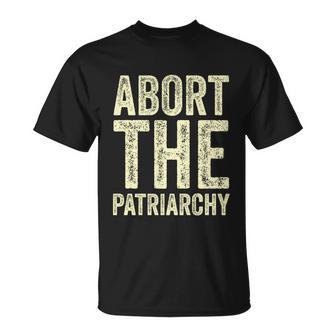 Abort The Patriarchy Vintage Feminism Reproduce Dignity Unisex T-Shirt - Monsterry AU