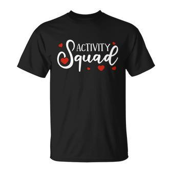 Activity Squad Activity Director Activity Assistant Gift V3 Unisex T-Shirt - Monsterry