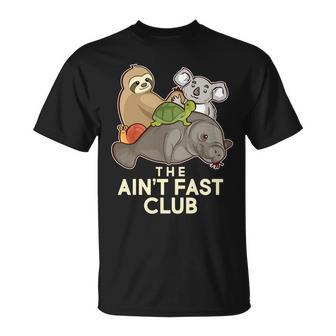 Aint Fast Club Funny Animal Unisex T-Shirt - Monsterry DE