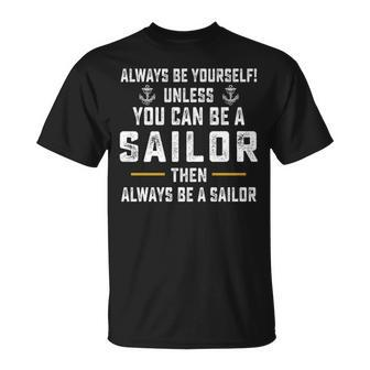 Allways Be A Sailor Unisex T-Shirt - Monsterry