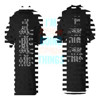 Im Ariya Doing Ariya Things Fun Personalized First Name Gag T-shirt - Thegiftio UK