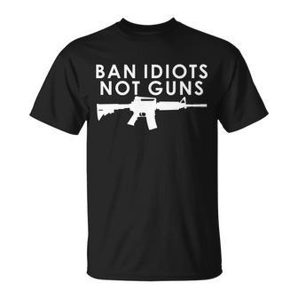 Ban Idiots Not Guns Gun Rights Logo Tshirt Unisex T-Shirt - Monsterry CA