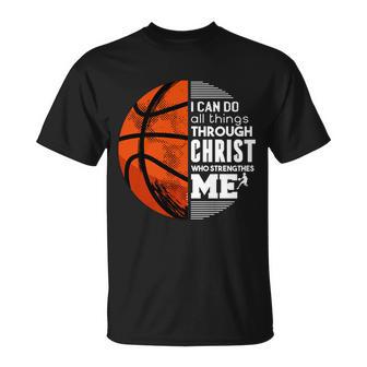 Basketball Faith All Things Through Christ Unisex T-Shirt - Monsterry