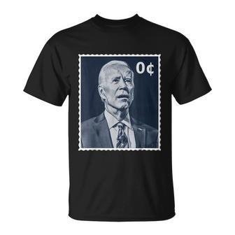 Biden Zero Cents Stamp 0 President Joe Biden Unisex T-Shirt - Monsterry AU