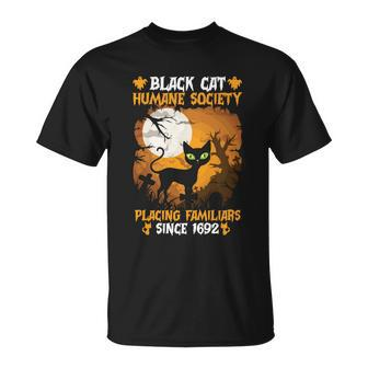 Black Cat Humane Society Placing Familiars Halloween Quote Men Women T-shirt Graphic Print Casual Unisex Tee - Thegiftio UK