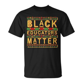 Black Educators Matters Tshirt Unisex T-Shirt - Monsterry