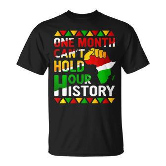 Black History Month One Month Cant Hold Our History T-shirt - Thegiftio UK