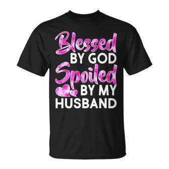 Blessed By God Spoiled By Husband Tshirt Unisex T-Shirt - Monsterry