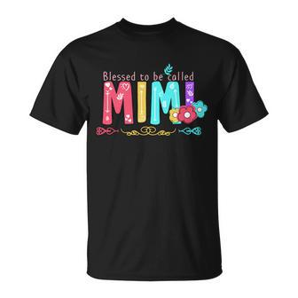 Blessed To Be Called Mimi Tshirt Unisex T-Shirt - Monsterry