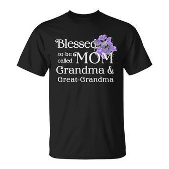 Blessed To Be Called Mom Grandma & Great Grandma Tshirt Unisex T-Shirt - Monsterry
