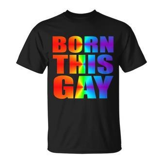 Born This Gay Pride Lgbt Tshirt Unisex T-Shirt - Monsterry DE