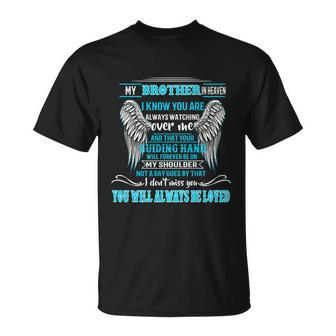 My Brother In Heaven Miss You Will Always Be Loved Memories T-Shirt - Thegiftio UK
