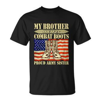 My Brother Wears Combat Boots Military Proud Army Sister T-Shirt - Thegiftio UK