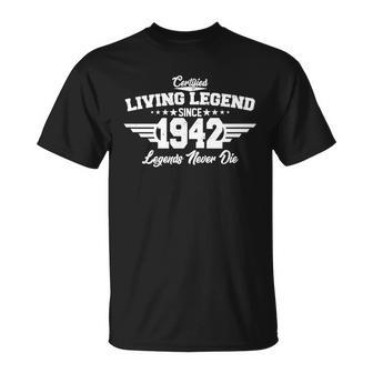 Certified Living Legend Since 1942 Legends Never Die 80Th Birthday Unisex T-Shirt - Monsterry UK