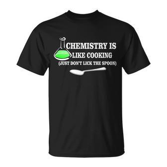 Chemistry Cooking Dont Lick The Spoon Tshirt Unisex T-Shirt - Monsterry CA