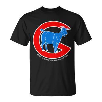 Chicago Billy Goat Since 1908 May The Tradition Live On Tshirt Unisex T-Shirt - Monsterry UK