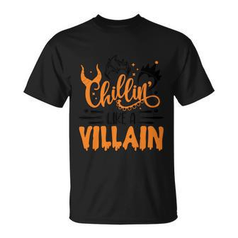 Chillin Like A Villain Halloween Quote Unisex T-Shirt - Monsterry DE