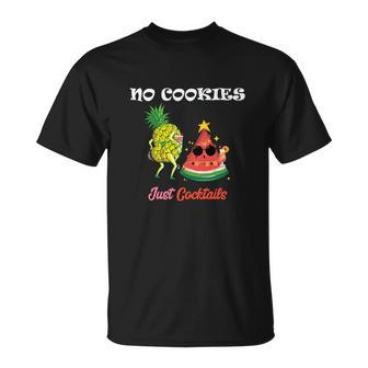 Christmas In July No Cookies Just Cocktails Summer T-shirt - Thegiftio UK