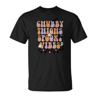 Chubby Thights And Spooky Vibes Halloween Groovy Unisex T-Shirt - Seseable