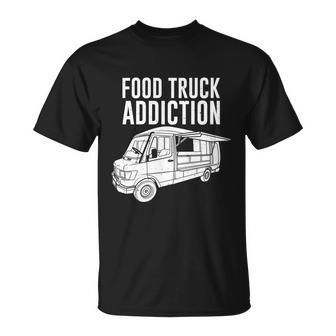 Cool Food Truck Gift Funny Food Truck Addiction Gift Unisex T-Shirt - Monsterry AU