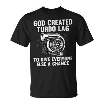 Created Turbo Lag Unisex T-Shirt - Seseable