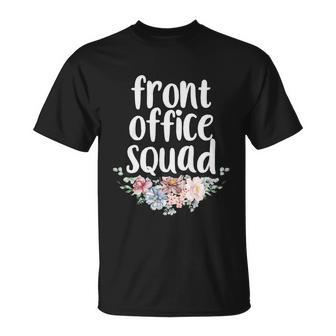 Cute Floral School Secretary Admin Front Office Squad Great Gift Unisex T-Shirt - Monsterry