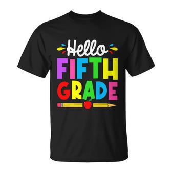 Cute Hello Fifth Grade Outfit Happy Last Day Of School Gift Unisex T-Shirt - Monsterry