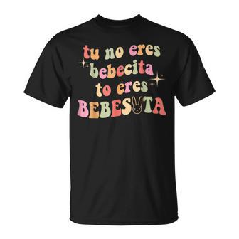 Cute Tu No Eres Bebecita To Eres Bebesota B Bunny Retro T-shirt - Thegiftio UK