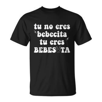 Cute Tu No Eres Bebecita To Eres Bebesota B Bunny Retro V2 T-Shirt - Thegiftio UK