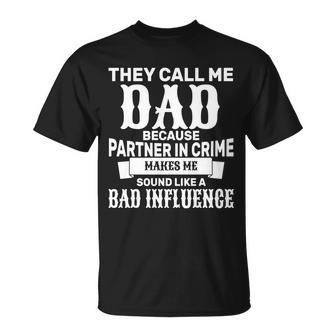 Dad Bad Influence Tshirt Unisex T-Shirt - Monsterry CA