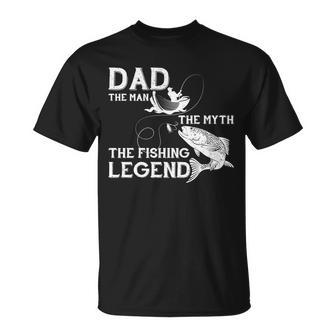 Dad The Fishing Legend Unisex T-Shirt - Monsterry