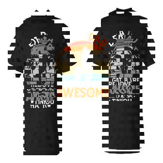 Dear Dad Great Job Were Awesome Thank You Father T-Shirt - Thegiftio