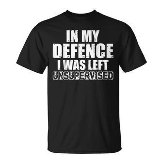 In My Defense I Was Left Unsupervised Retro Vintage Distress T-shirt - Thegiftio UK