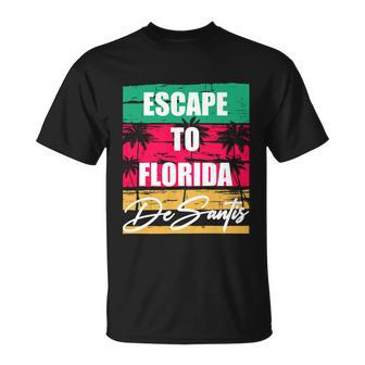 Desantis Escape To Florida Gift Unisex T-Shirt - Monsterry DE