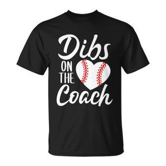 Dibs On The Coach Funny Baseball Heart Cute Mothers Day Tshirt Unisex T-Shirt - Monsterry CA