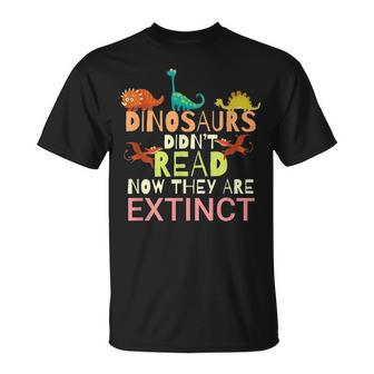 Dinosaurs Didnt Read Now They Are Extinct Teacher Reading T-shirt - Thegiftio UK