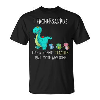Dinosaurs Teachersaurus Like A Normal Teacher T-shirt - Thegiftio UK