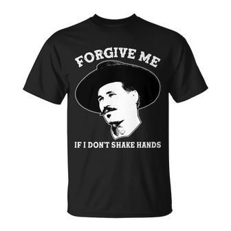 Doc Holiday I Dont Shake Hands Tshirt Unisex T-Shirt - Monsterry CA