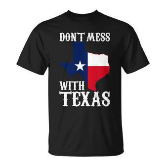Dont Mess With Texas V2 Unisex T-Shirt - Monsterry AU