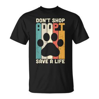 Dont Shop Adopt Save A Life Dog And Cat Rescue T-shirt - Thegiftio UK