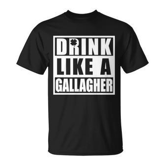 Drink Like A Gallagher St Patricks Day Irish Clover T-shirt - Thegiftio UK