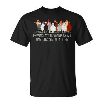 Driving My Husband Crazy One Chicken At A Time V3 Unisex T-Shirt - Seseable
